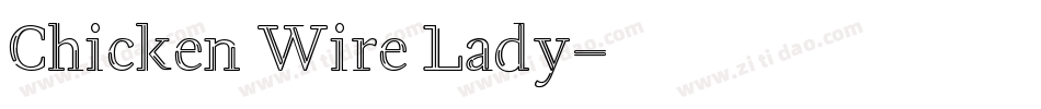 Chicken Wire Lady字体转换